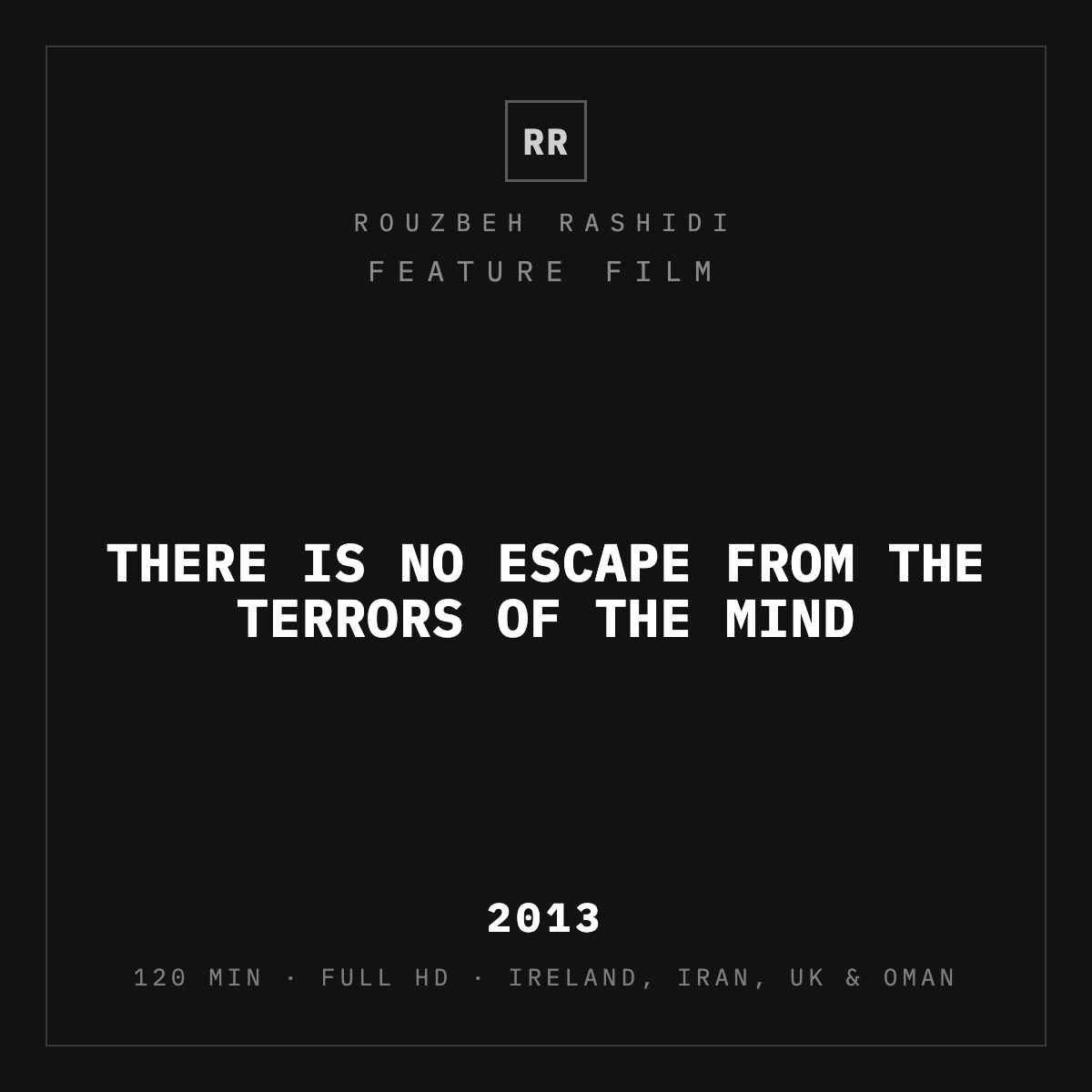 HSP: There Is No Escape From The Terrors Of The Mind (2013) — typographic plate, Rouzbeh Rashidi