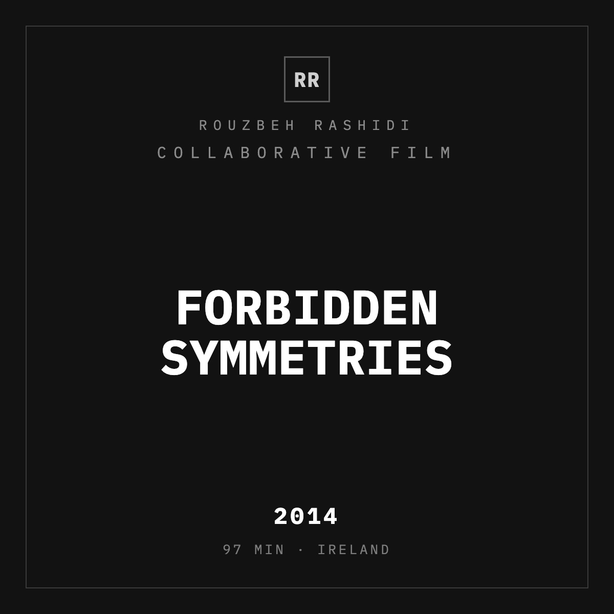 Forbidden Symmetries (2014) — typographic plate, Rouzbeh Rashidi